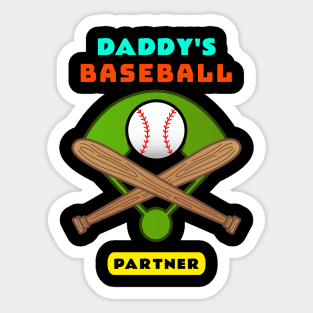 Daddy's Baseball Partner | Cute Baseball Sticker